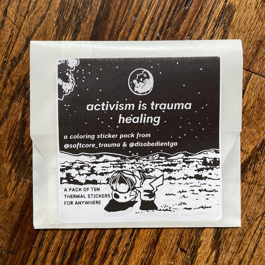 Activism is trauma healing - A @softcore_trauma coloring sticker pack
