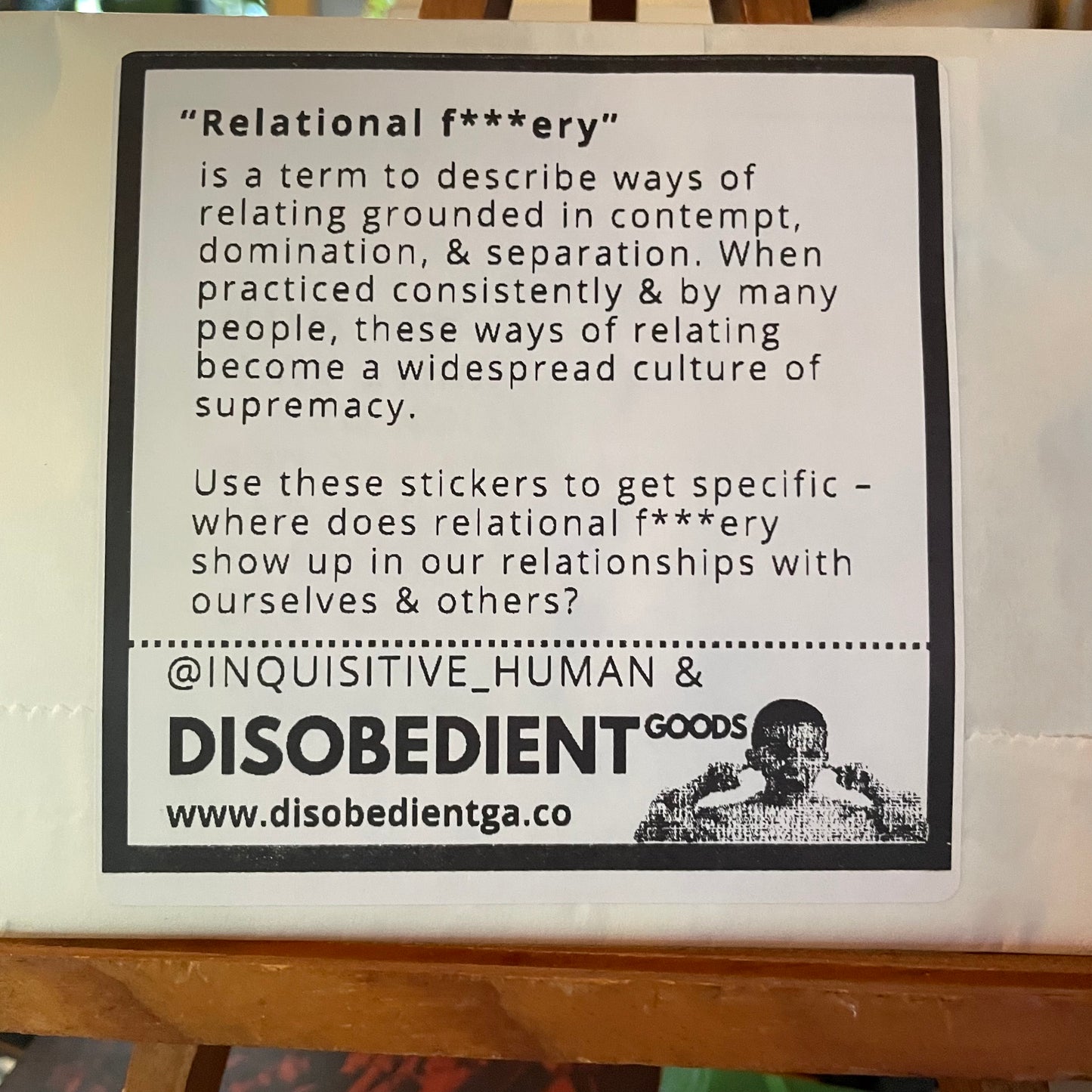 Questions & Considerations on: RELATIONAL F***ERY – an InquisitiveHuman x DisobedientGA sticker pack