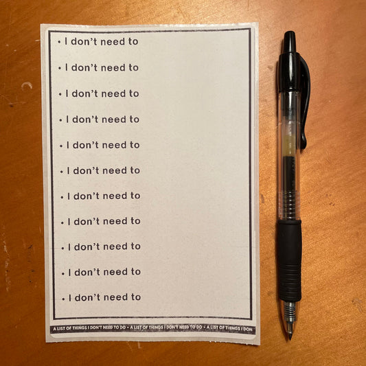 "I don't need to" list sticker