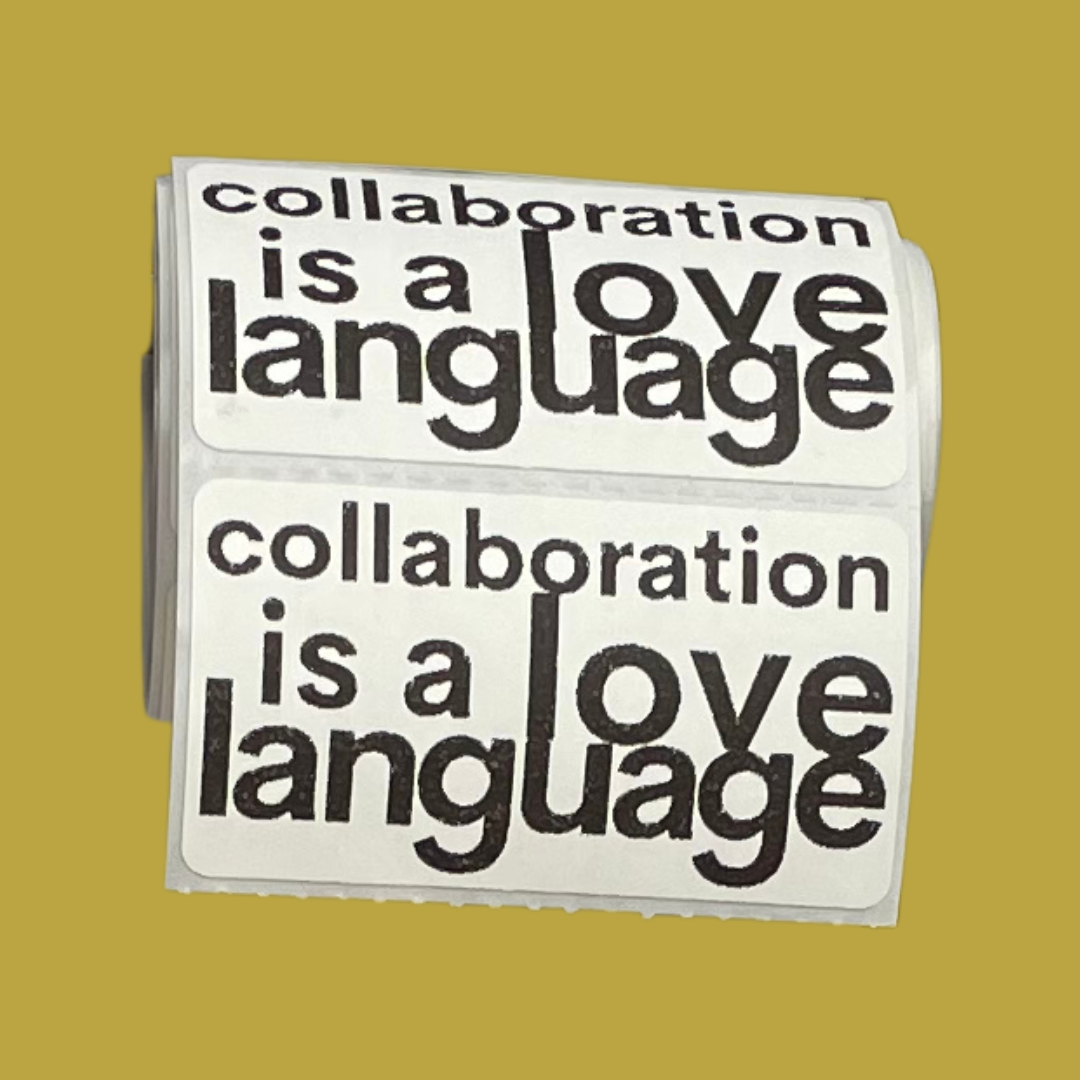 collaboration is a love language stickers