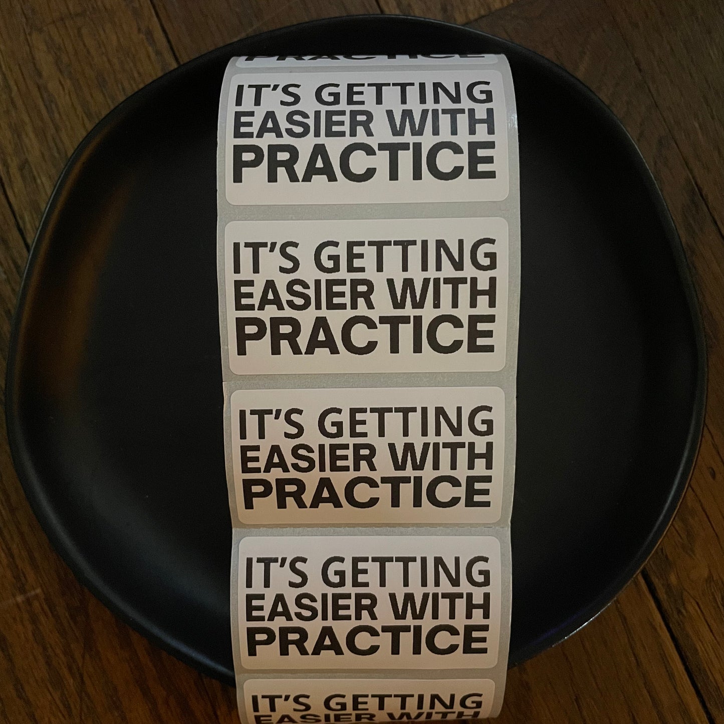 IT'S GETTING EASIER WITH PRACTICE stickers